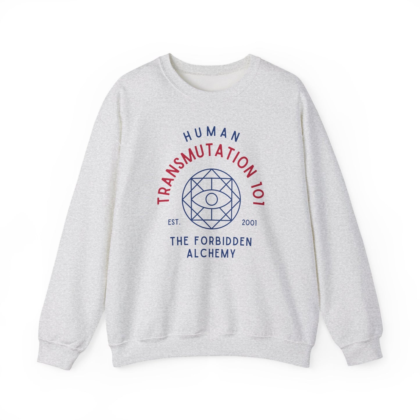 Human Transmutation 101- Full Metal Alchemist (Unisex Sweatshirt Light)