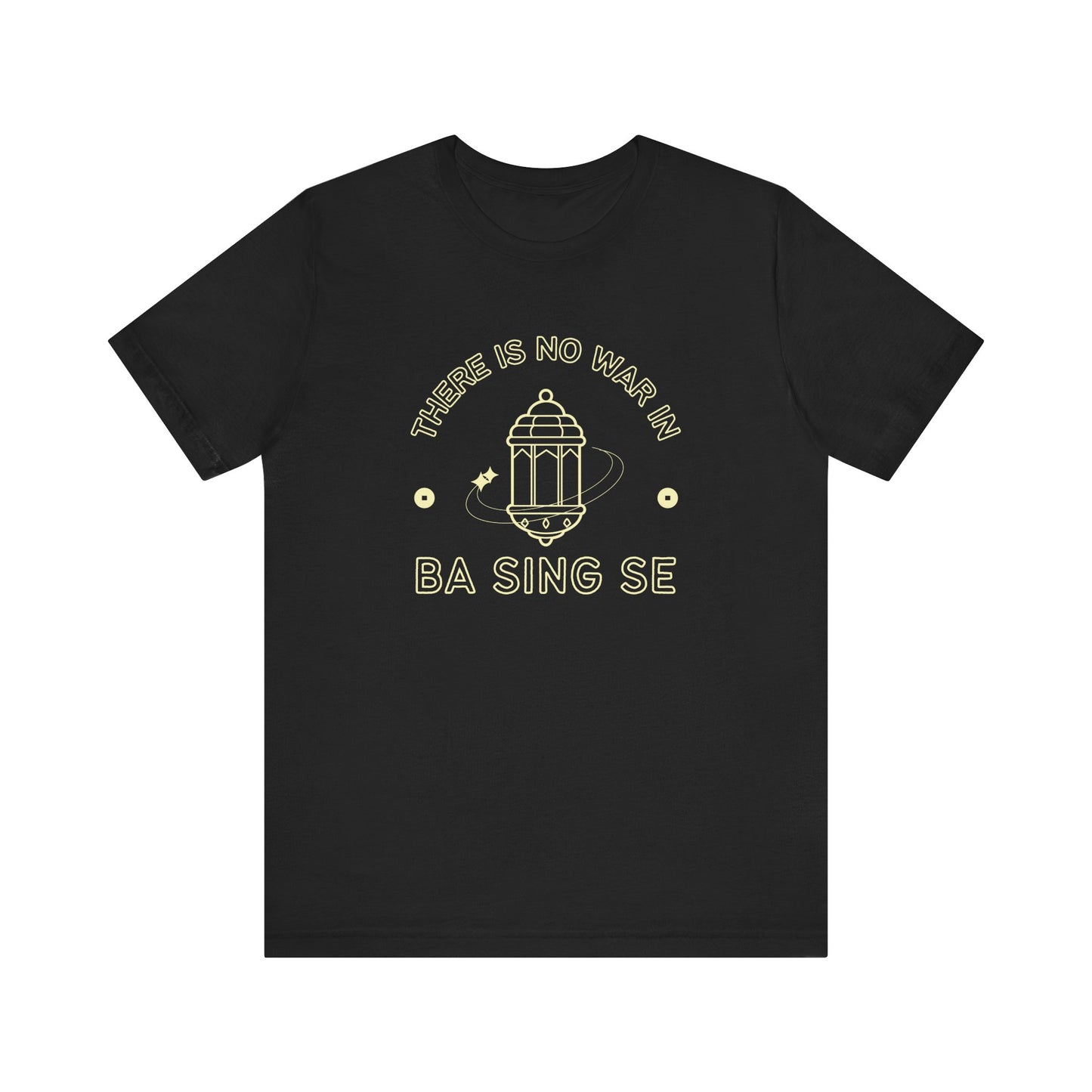No War In Ba Sing Se- Avatar The Last Airbender (Unisex Shirt)