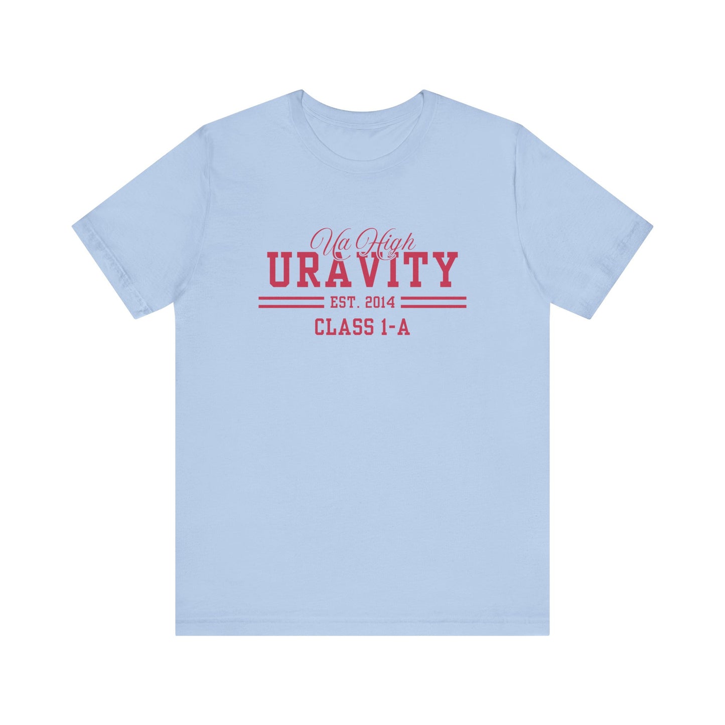 Uravity Class 1-A- My Hero Academia (Unisex Shirt)