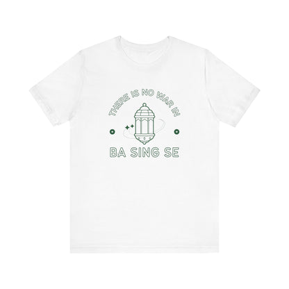 No War In Ba Sing Se- Avatar The Last Airbender (Unisex Shirt)