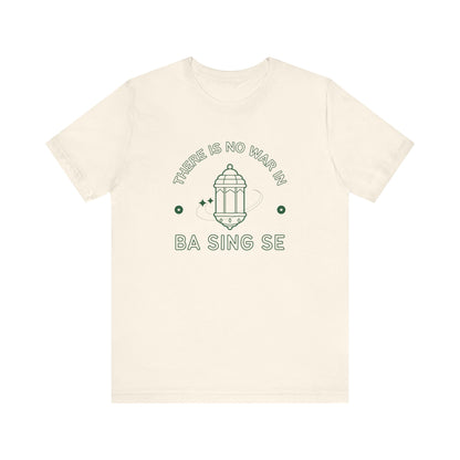 No War In Ba Sing Se- Avatar The Last Airbender (Unisex Shirt)
