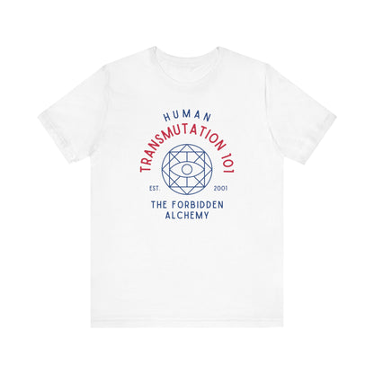 Human Transmutaion 101- Full Metal Alchemist (Unisex Shirt)