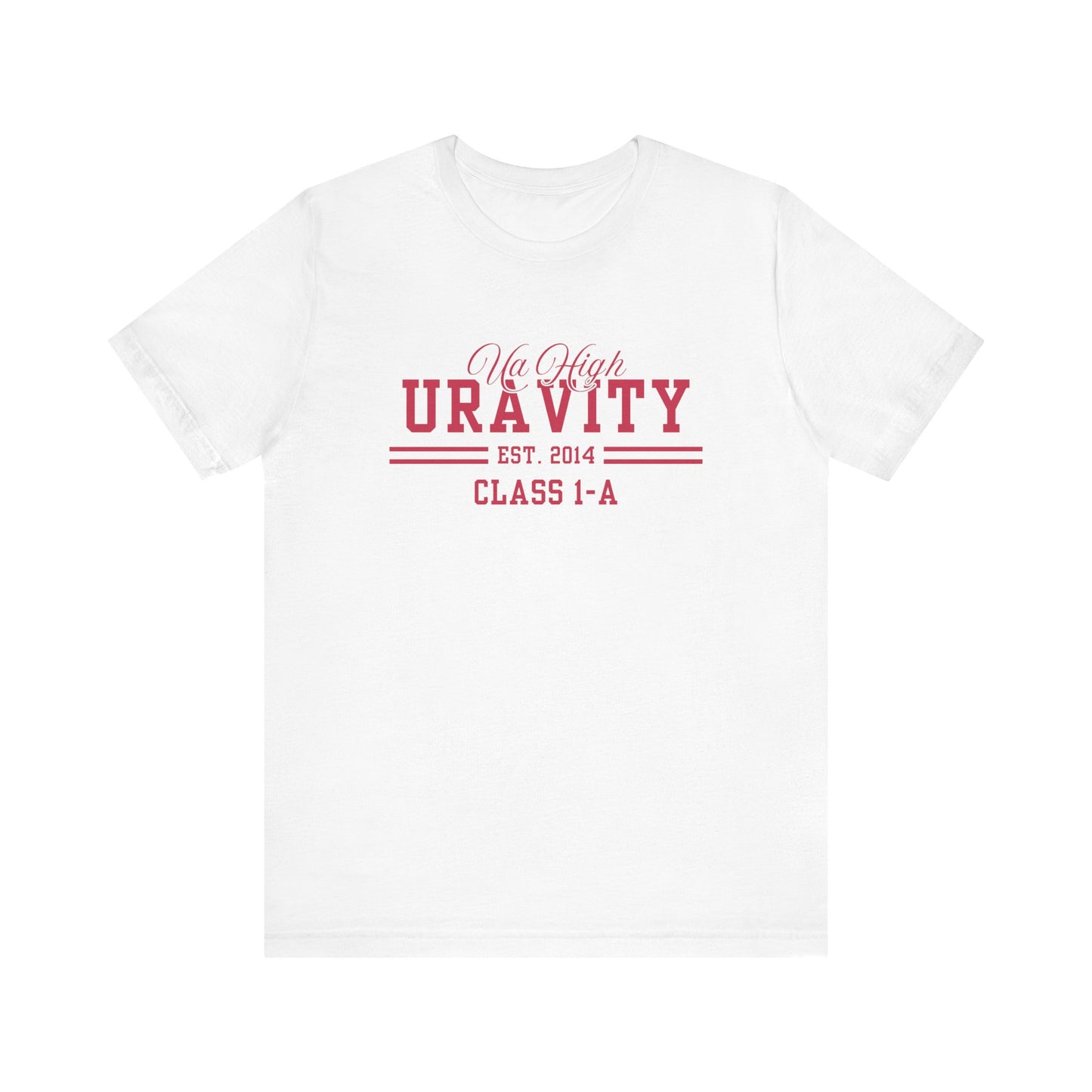 Uravity Class 1-A- My Hero Academia (Unisex Shirt)