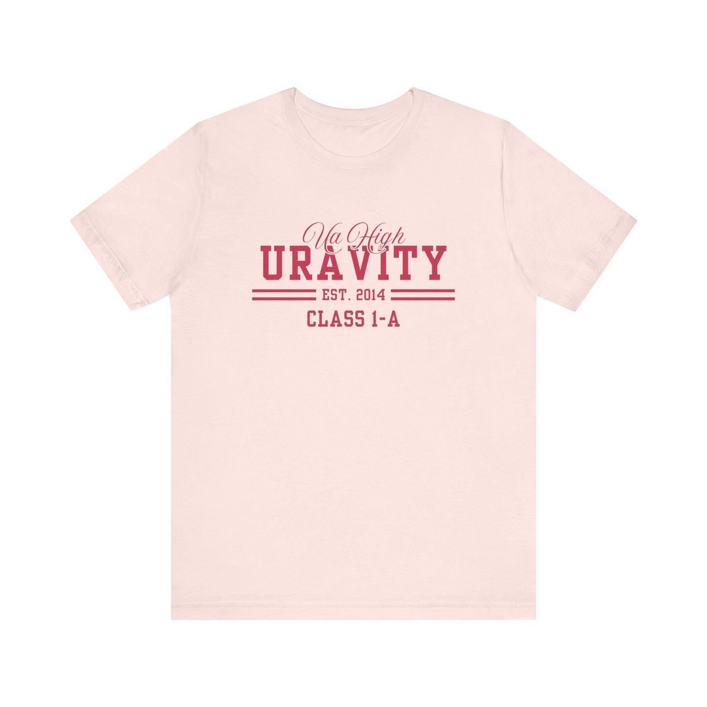 Uravity Class 1-A- My Hero Academia (Unisex Shirt)