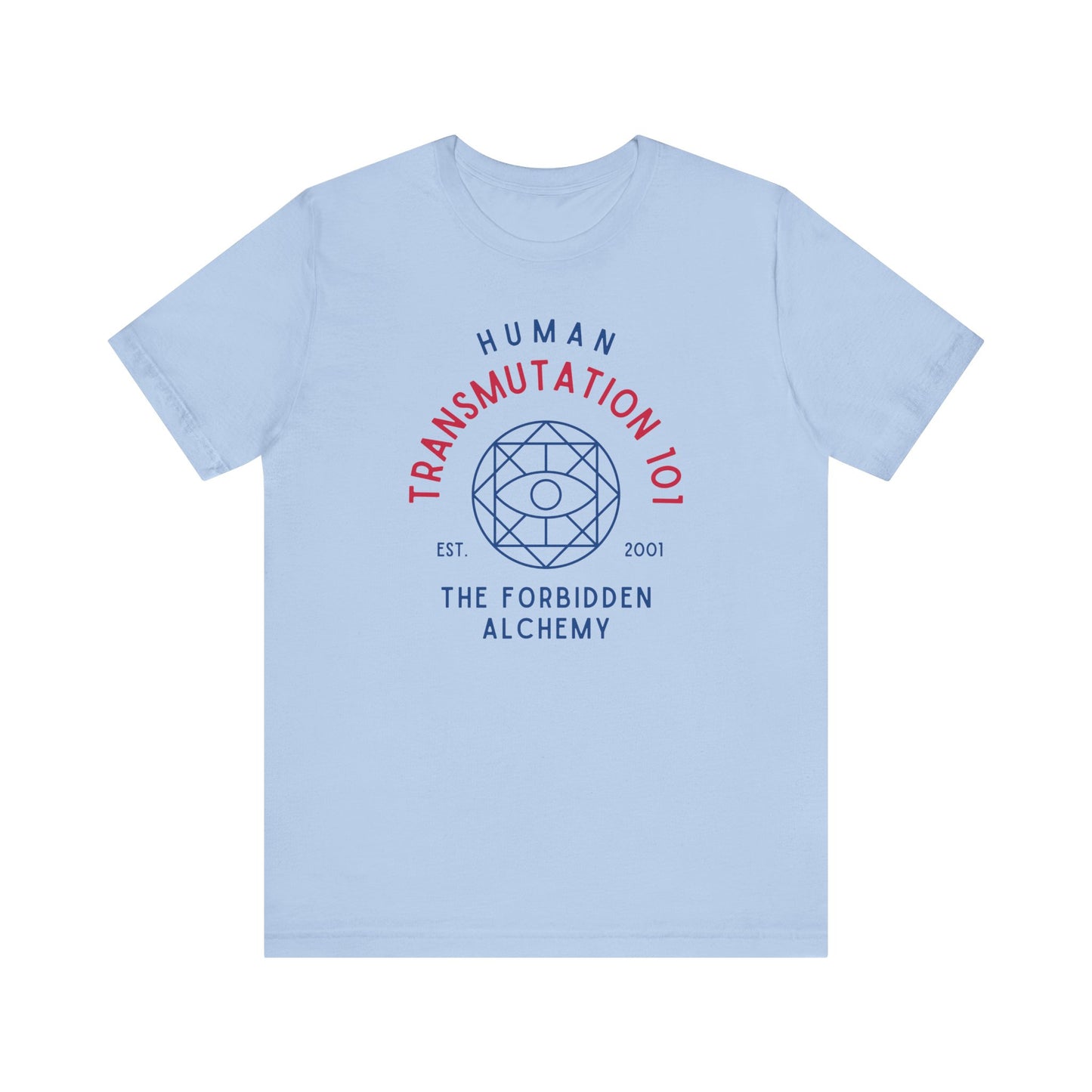 Human Transmutaion 101- Full Metal Alchemist (Unisex Shirt)