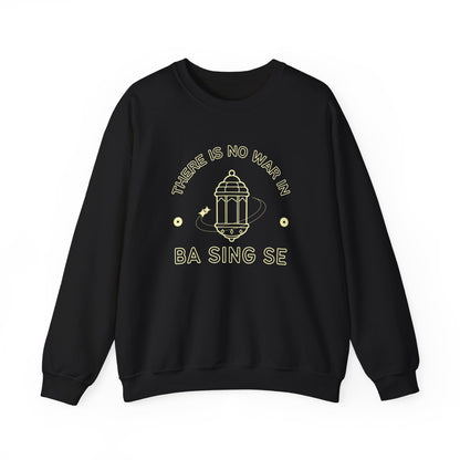 No War In Ba Sing Se- Avatar The Last Airbender (Unisex Sweatshirt Dark)