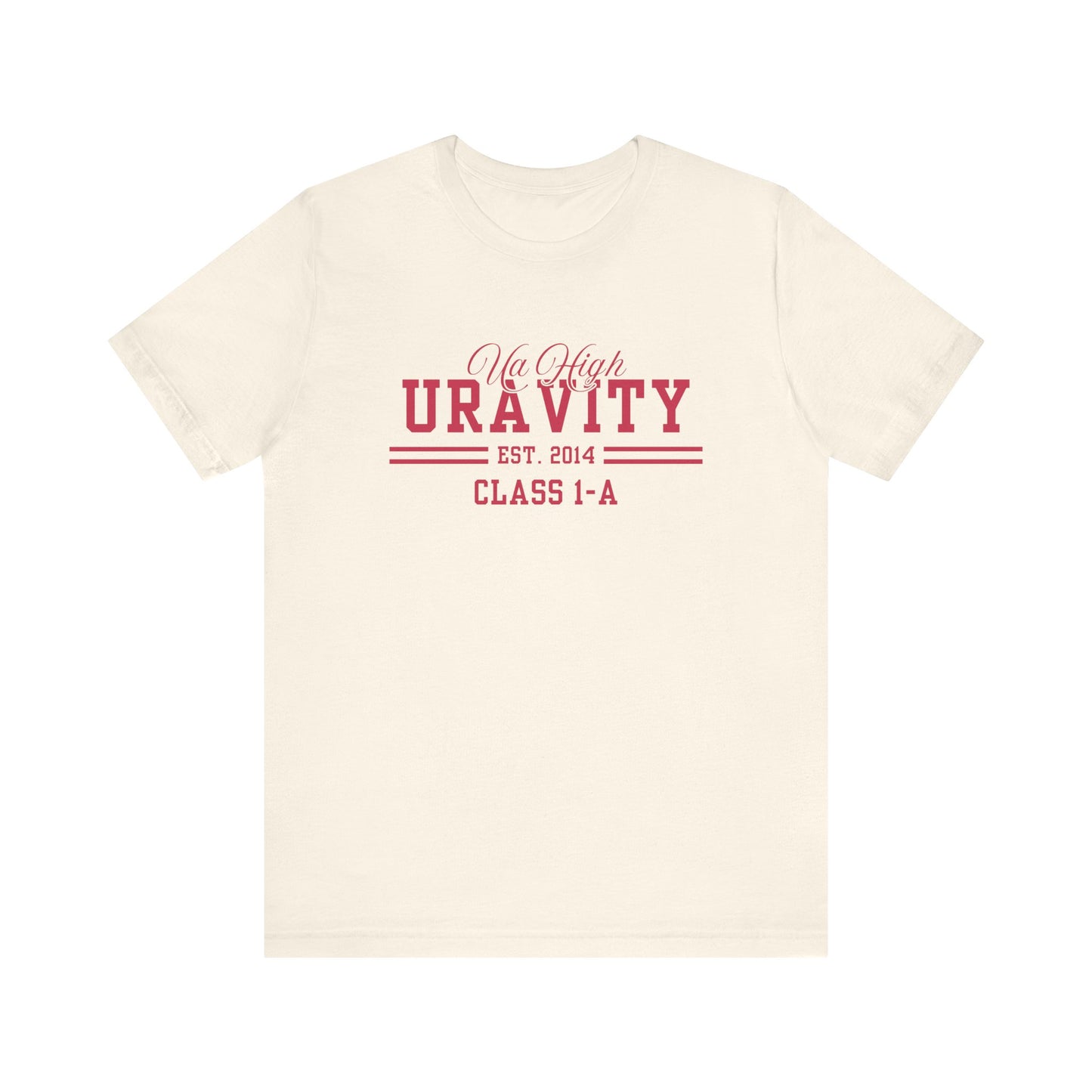 Uravity Class 1-A- My Hero Academia (Unisex Shirt)